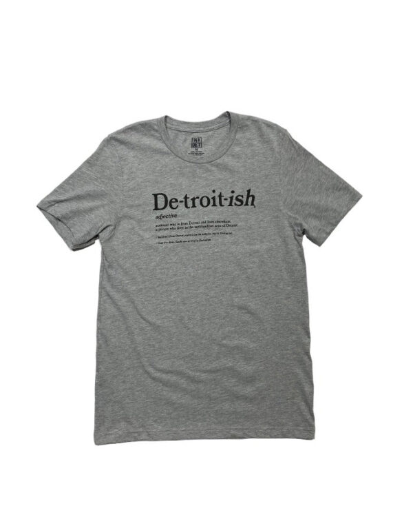 INK DETROIT DETROITISH DEFINED - T-SHIRT - ATHLETIC HEATHER